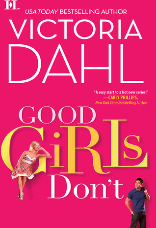 Good Girls Don't by Victoria Dahl